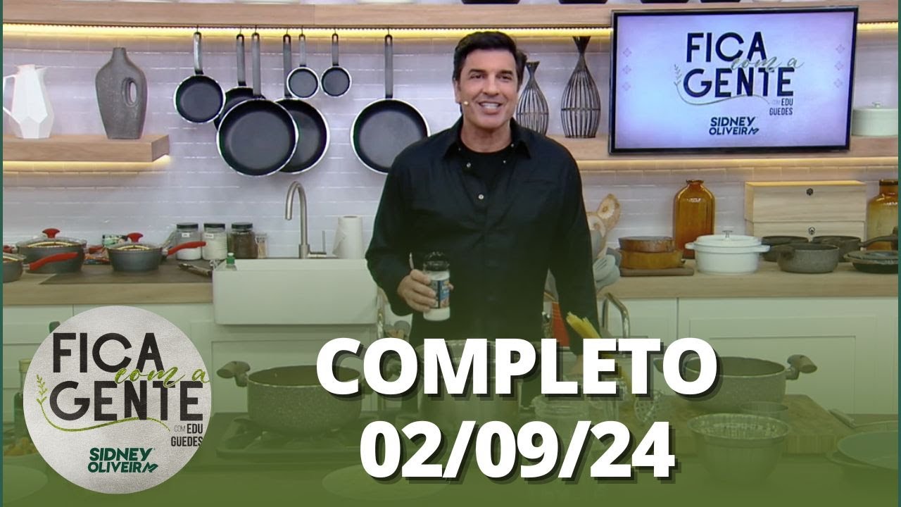 Fica com a Gente: Mandioca Rosti, Escondidinho de carne-seca e mais (02/09/24) | Completo