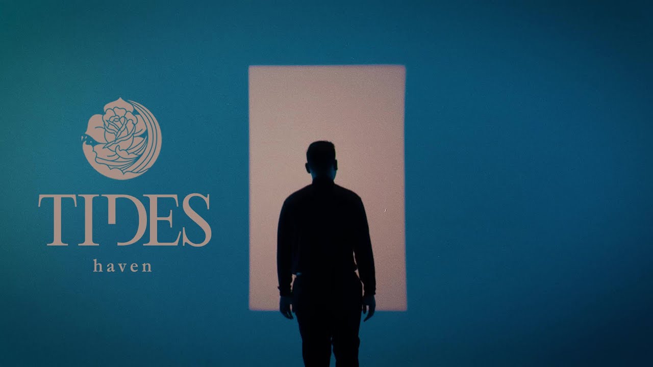 Tides - Haven (OFFICIAL MUSIC VIDEO)