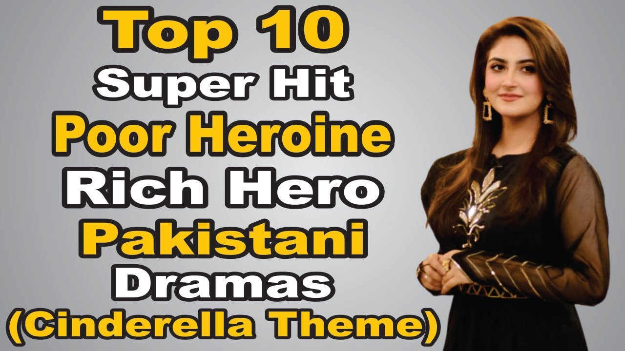 Top 10 Super Hit Poor Heroine Rich Hero Pakistani Dramas