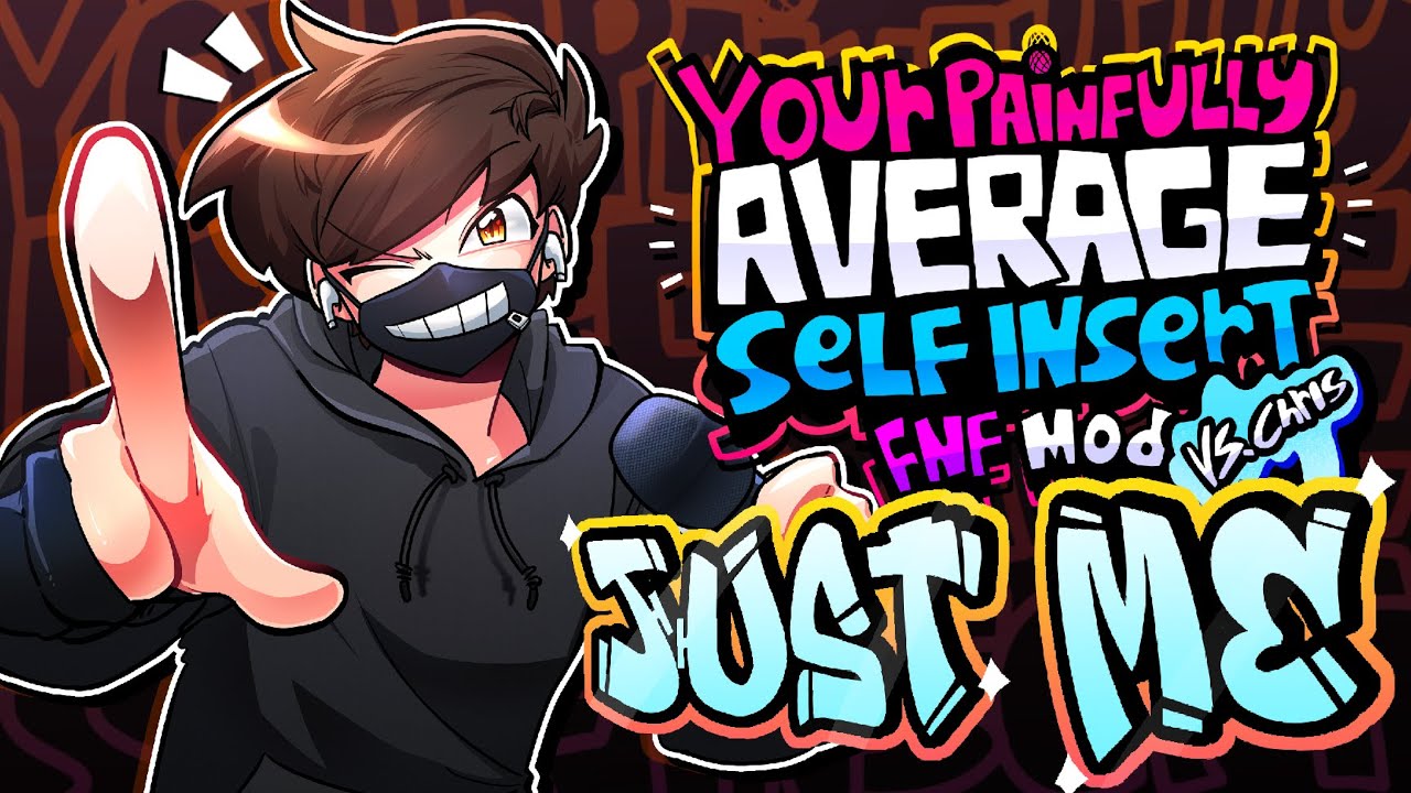 FNF V.S TheMaskedChris | Just Me | Your Painfully Average Self Insert FNF Mod