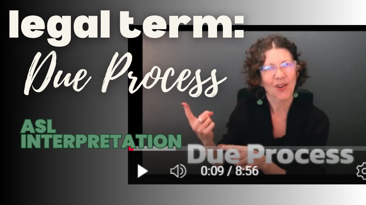 ASL Due Process Sample Interpretation ideas: Intermediate/Advanced