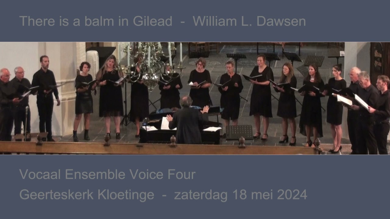 There is a balm in Gilead - William L. Dawson - Voice Four
