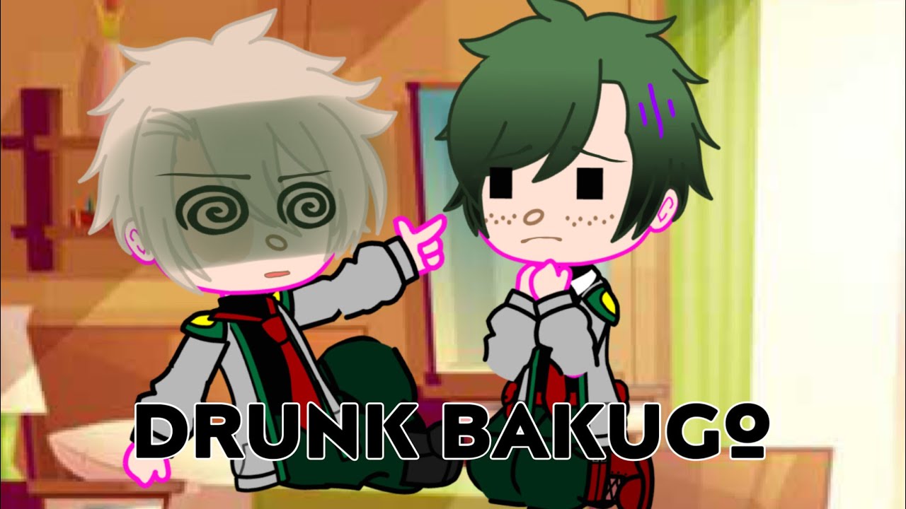 Gacha Club: Drunk Bakugo/ Slight BkDk/ ITA