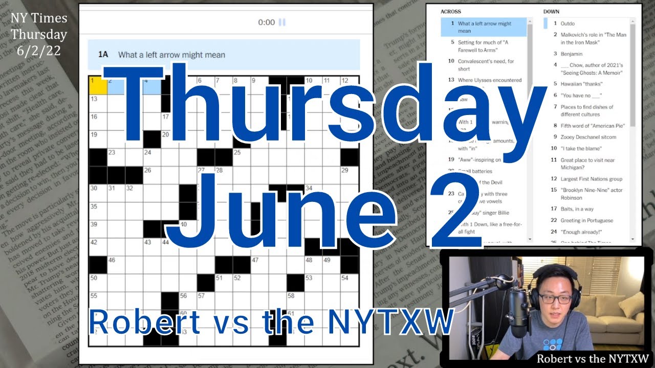 Lots of misdirection [0:22/6:13]  ||  Thu 6/2/22 New York Times Crossword