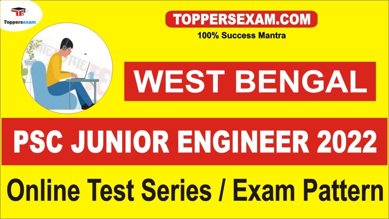 WEST BENGAL PSC JUNIOR ENGINEER Exam Pattern 2022 | Booklet | Online Test Series | Study Material