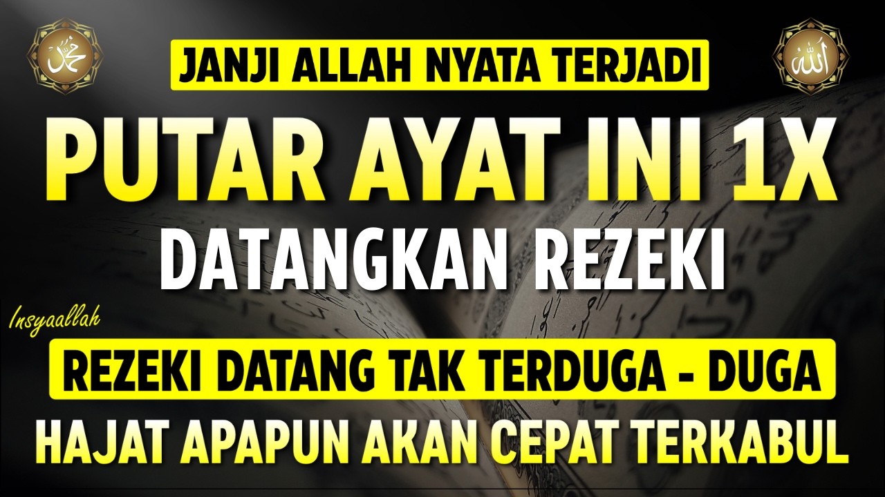 Putar Ayat Ini 1x Di Bulan Ramadhan, Segala Hajat Di Kabulkan, Rezeki Datang Tiba-Tiba, Usaha Lancar