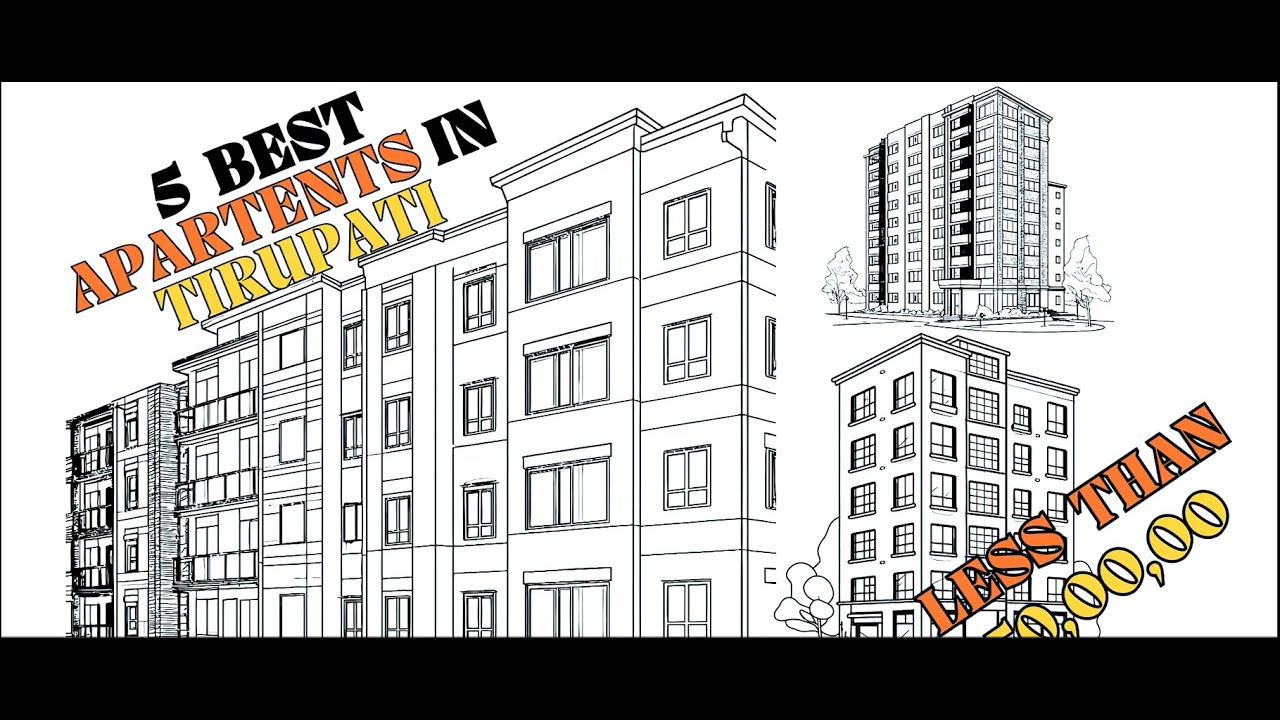 5 Best Apartments below 50 Lakhs in Tirupati