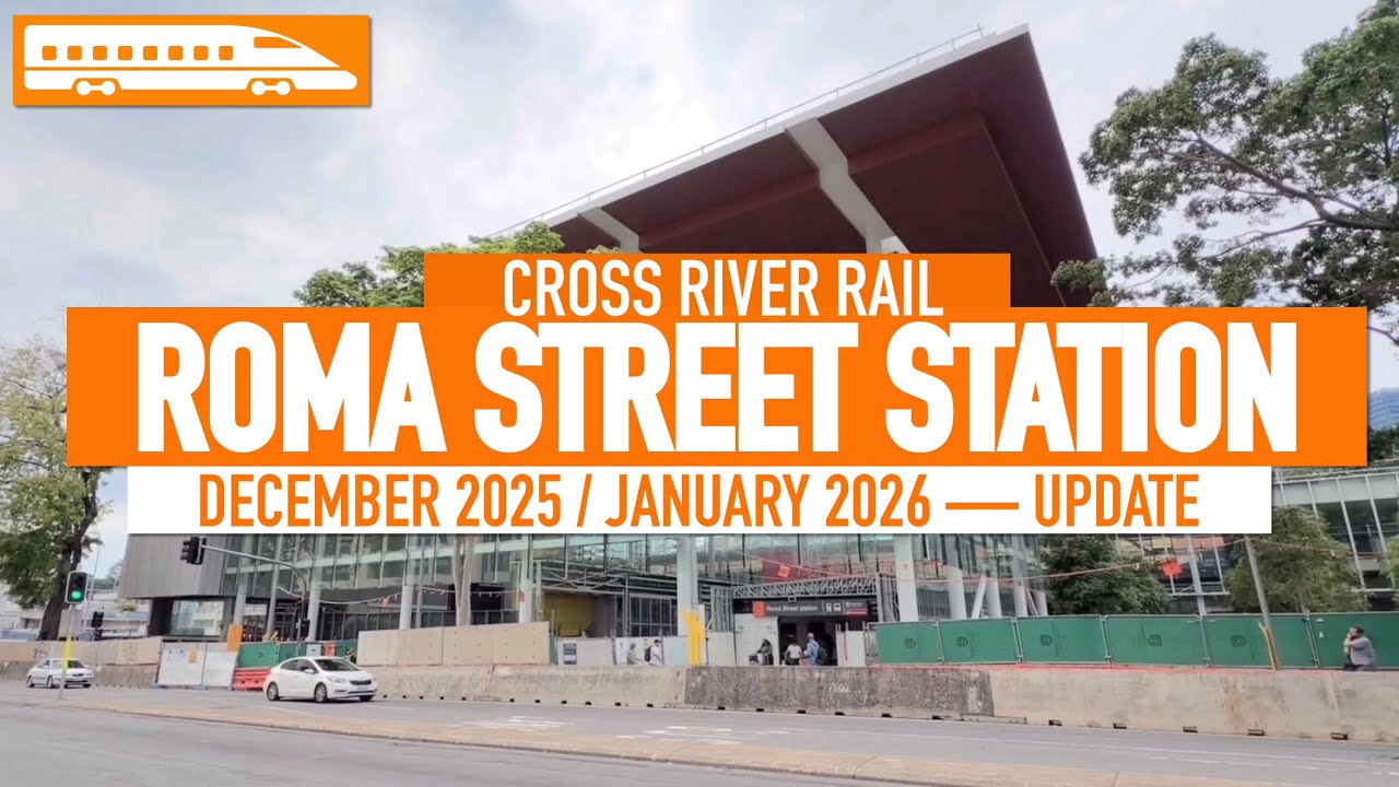 Brisbane Cross River Rail — Roma Street Station — December 2025 / January 2026