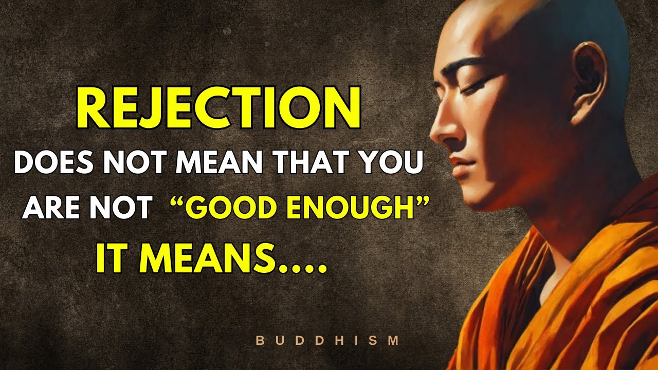 13 Powerful Ways to Deal with REJECTION | Overcome Rejection in Buddhist Way| #buddha
