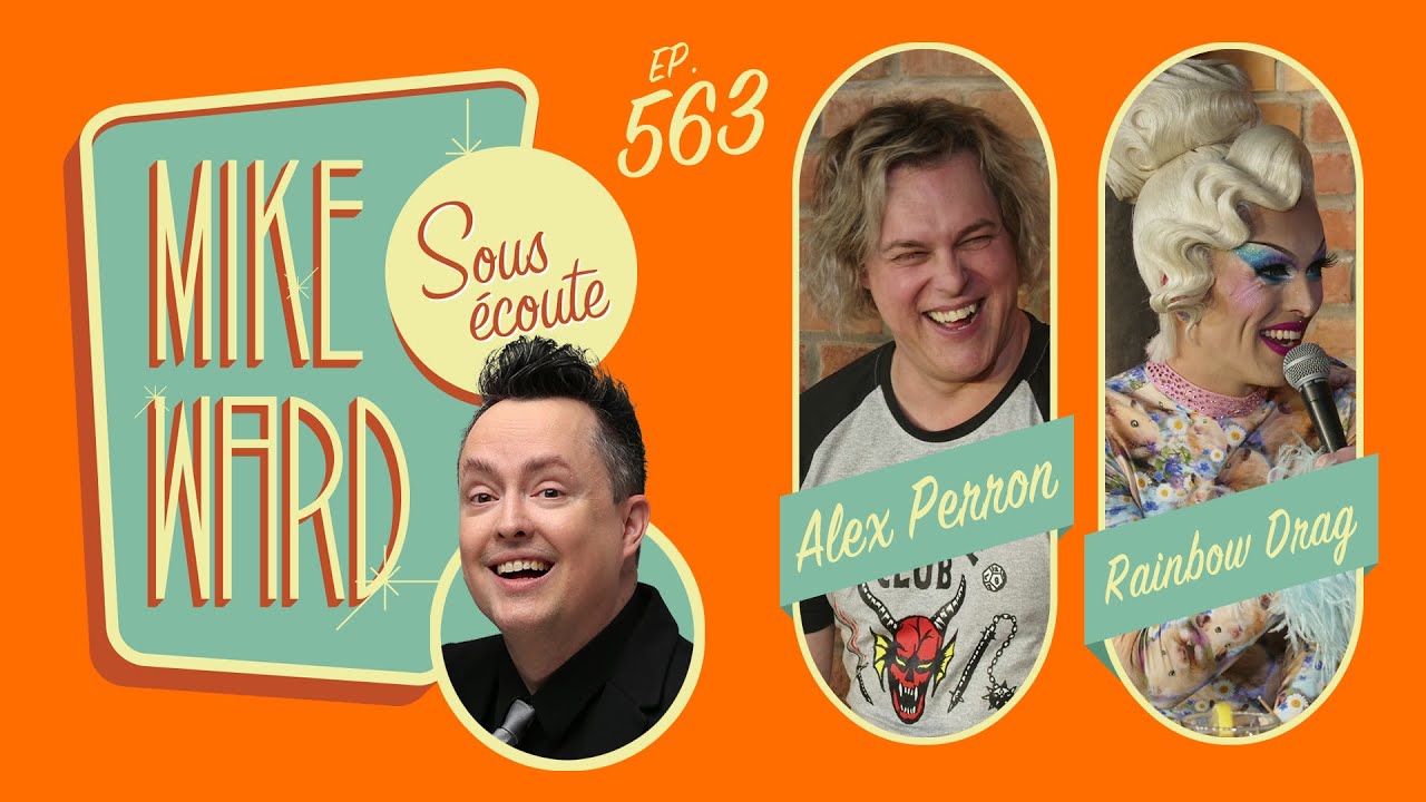 #563 - Alex Perron et Rainbow Drag