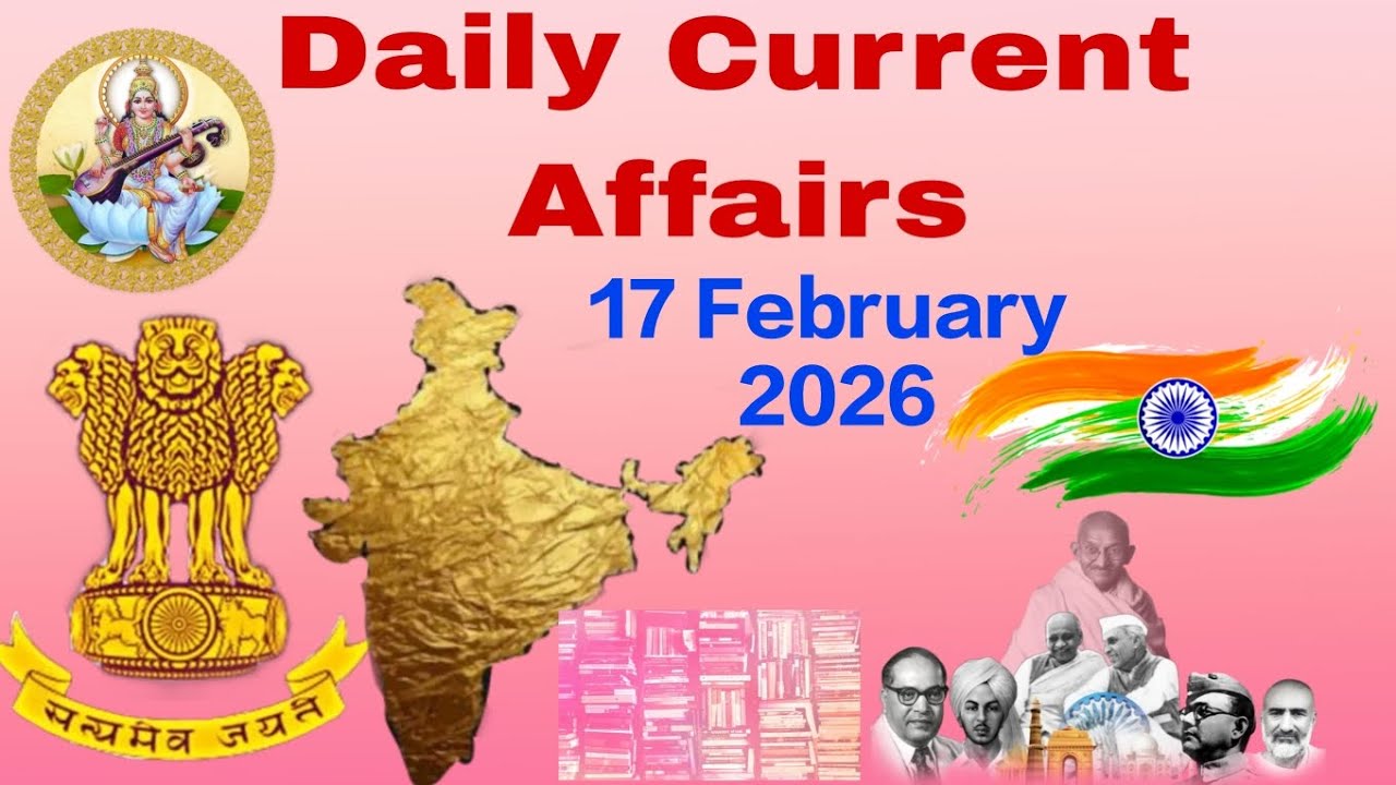 17 February 2026 currentaffairs | @shiksha pravah93 | education | 
