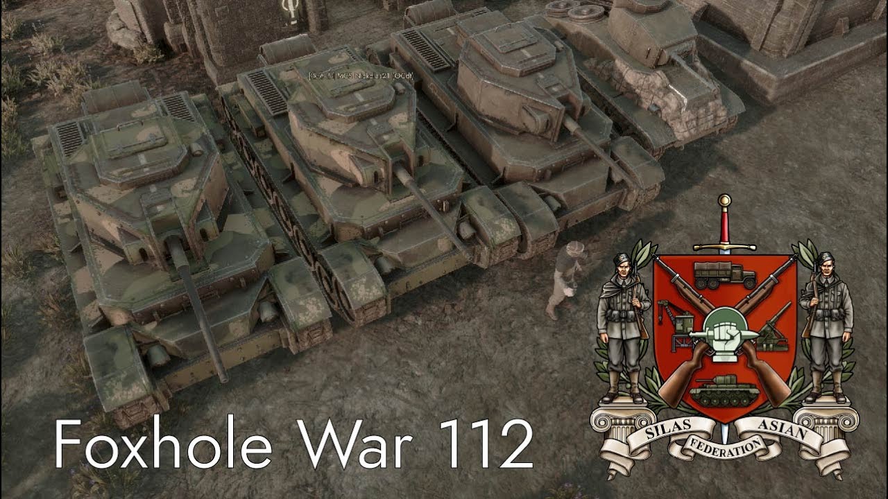 Foxhole War 112 with SAF Compliation