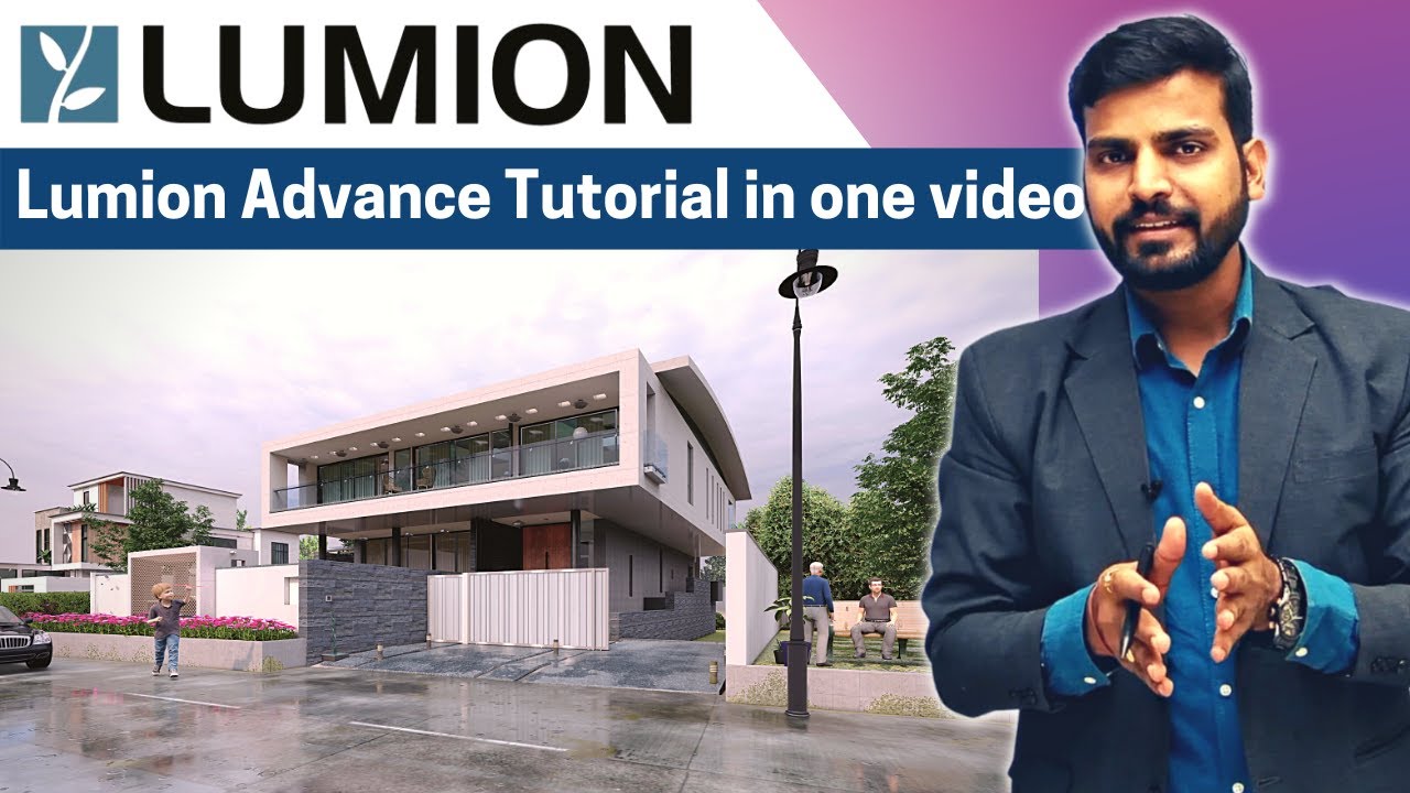 Lumion Advance Tutorial in one video | Advance Effects