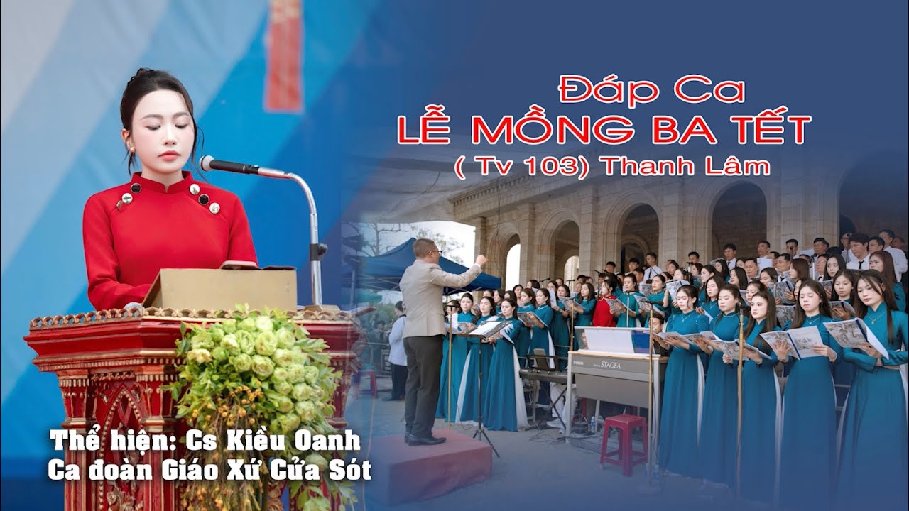 ĐÁP CA MỒNG BA TẾT (Thánh vịnh 103) | Thanh Lâm | Kiều Oanh và Ca đoàn Giáo xứ Cửa Sót