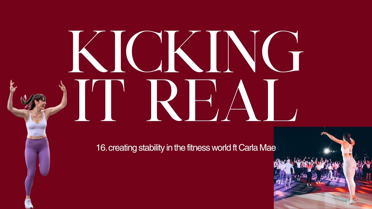 KIR ep 16. creating stability in the fitness world ft Carla Mae