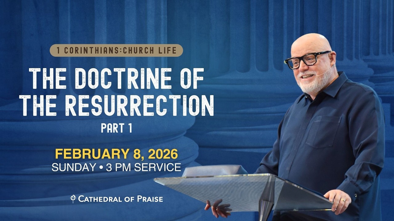 The Doctrine of the Resurrection | Pastor David Sumrall | SUN  3PM | FEB 8, 2026