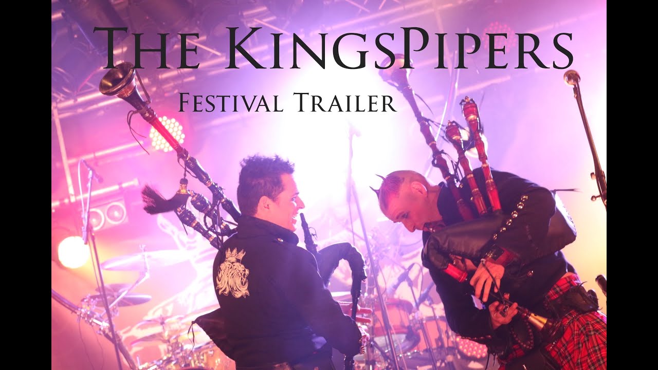 The KingsPipers - Festival Trailer