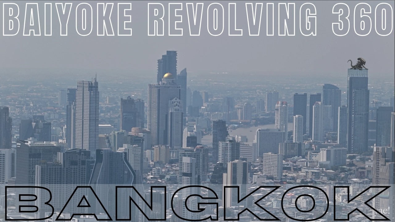 Baiyoke Sky Tower - Exploring the 360° Revolving Deck- yea! Thailand Asia