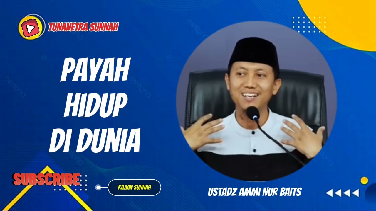 SEPARAH INIKH HIDUPMU DIDUNIA ⁉️ USTADZ AMMI NUR BAITS 