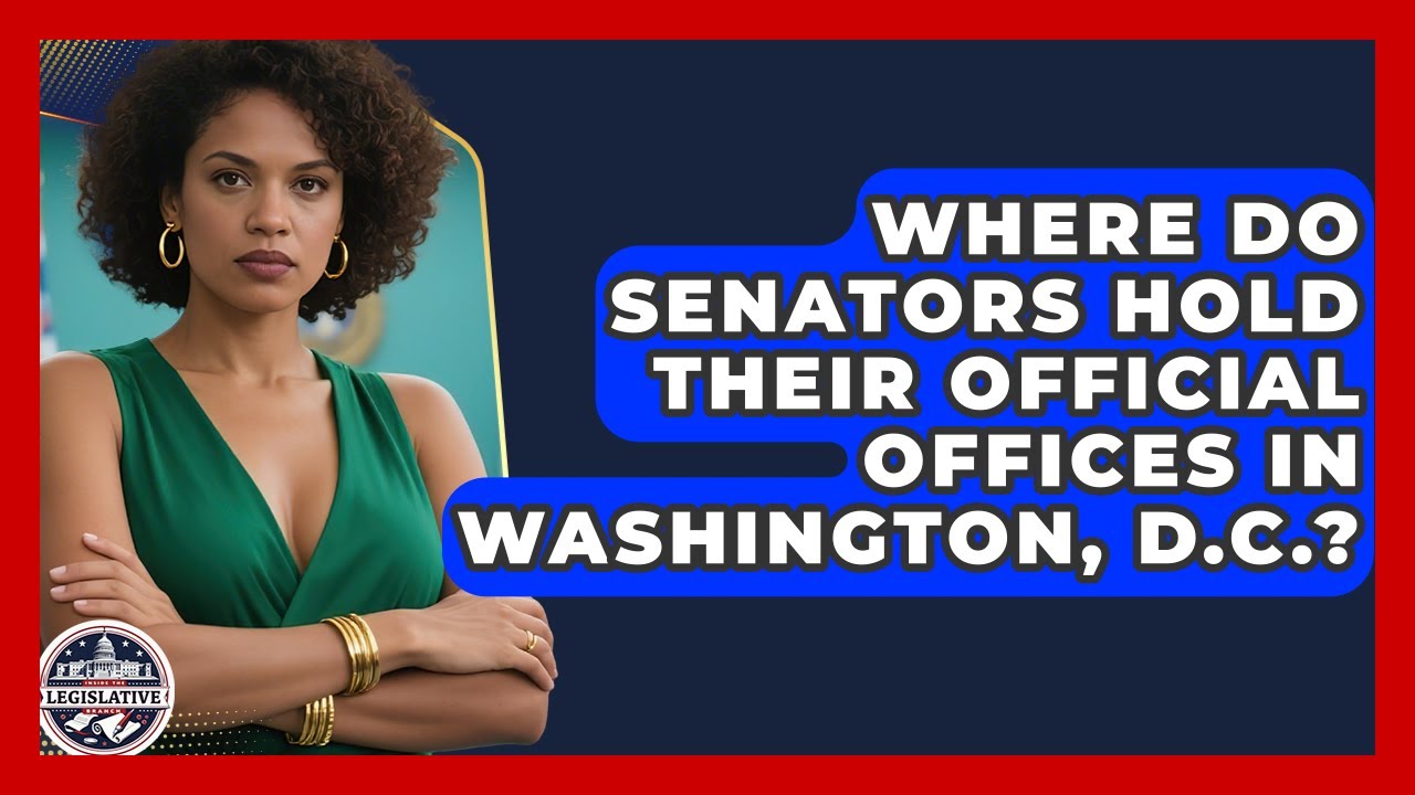 Where Do Senators Hold Their Official Offices in Washington, D.C.? - Inside the Legislative Branch