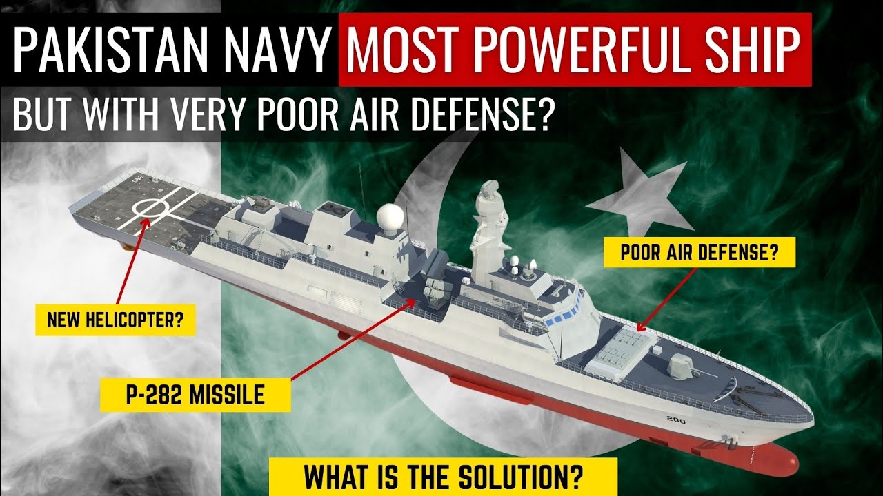 Pakistan Navy Most Powerful Ship | But With Very Poor Air Defense? | Defence Outpost