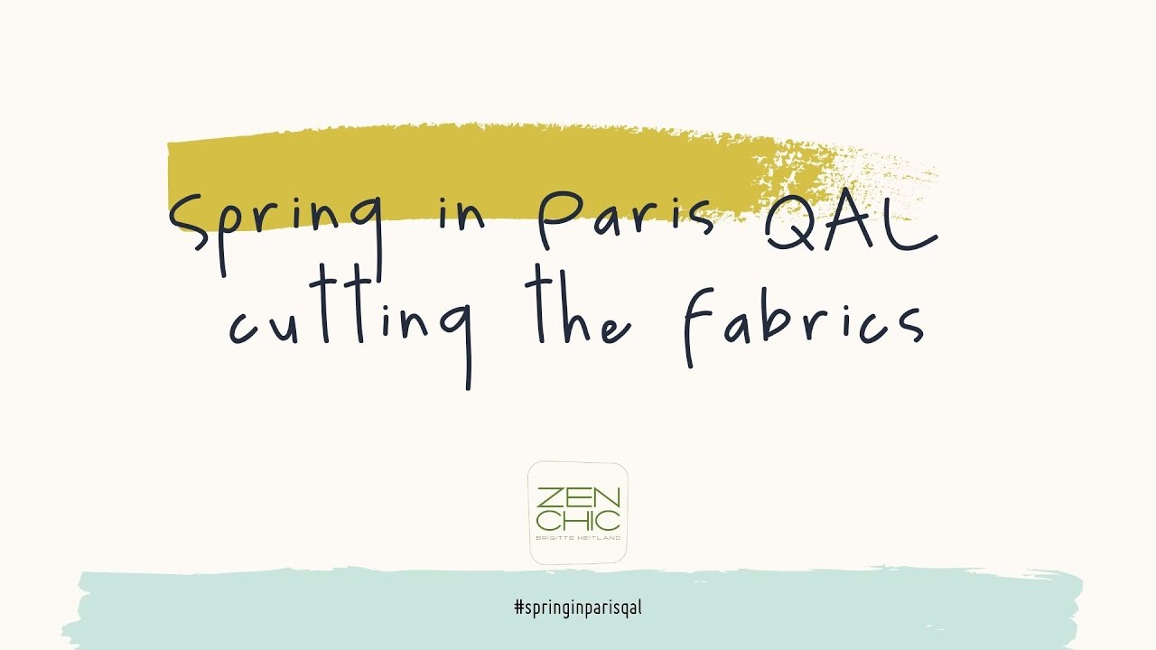 QAL Spring in Paris by Zen Chic - part 2 cutting the fabrics
