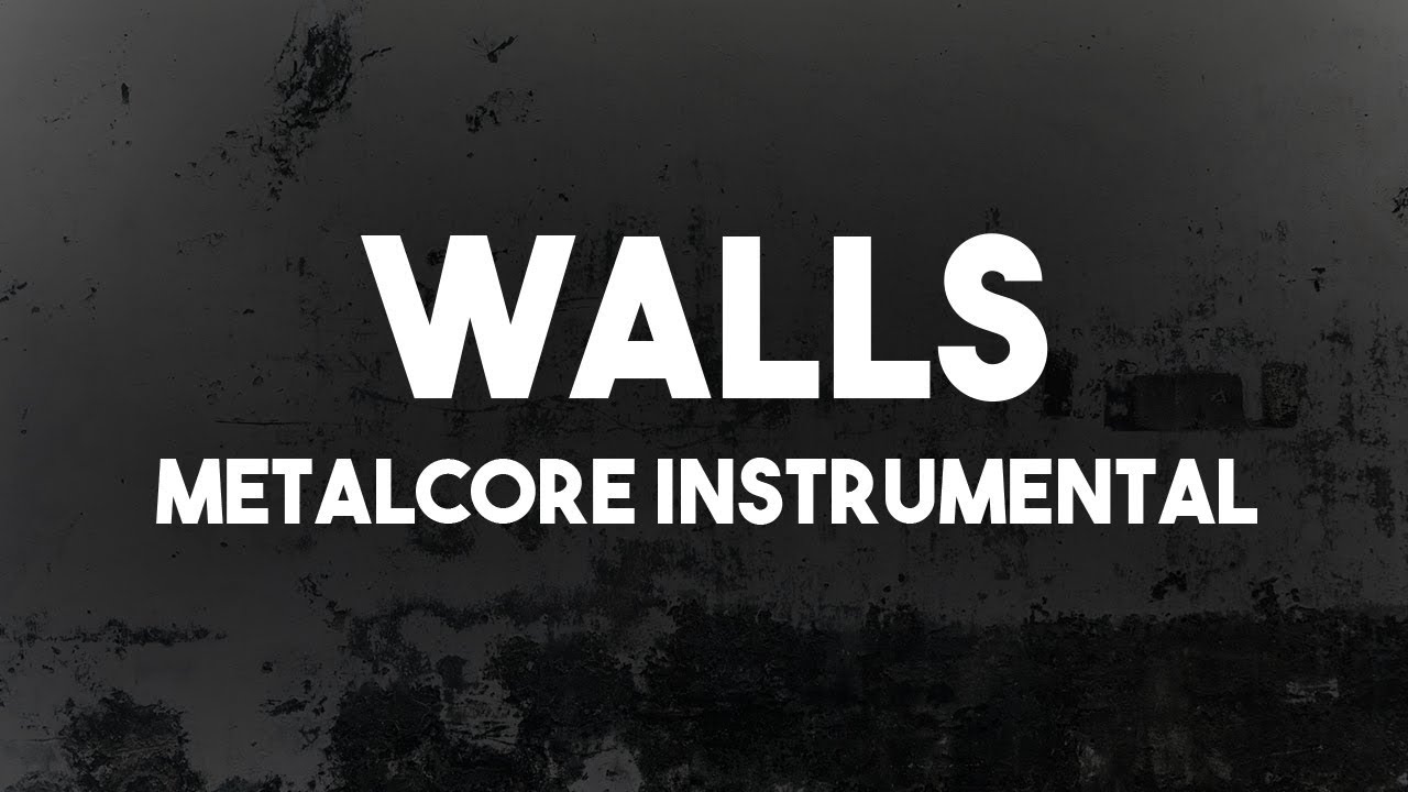 Walls | Metalcore Instrumental