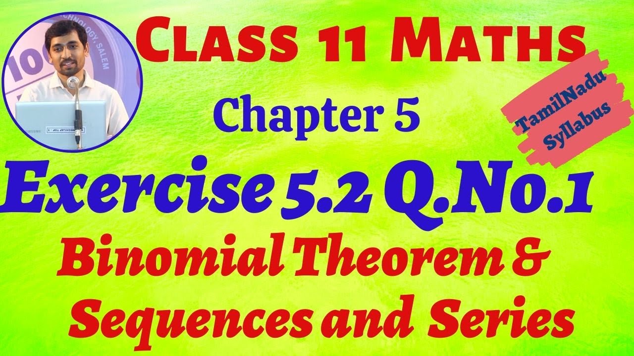 11th Maths Exercise 5.2 Q.No.1 Binomial Theorem, Sequences And Series TN New Syllabus AlexMaths