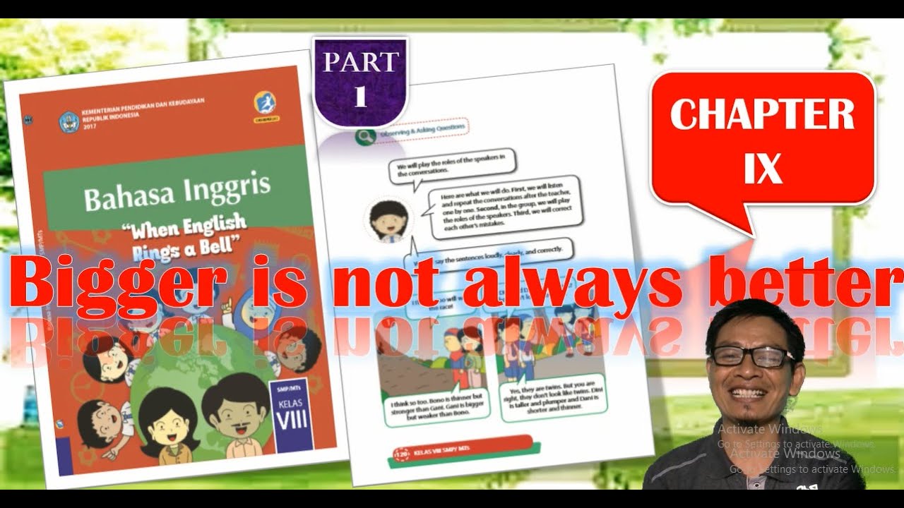 Bahasa Inggris kelas 8 Chapter 9: Bigger is not always better || (Part 1)
