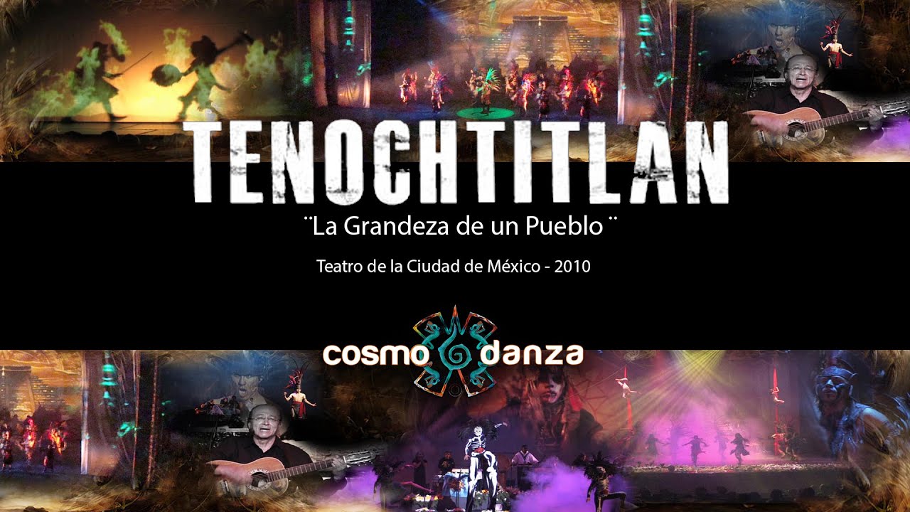 01 TENOCHTITLAN ESPECTACULO COSMO DANZA