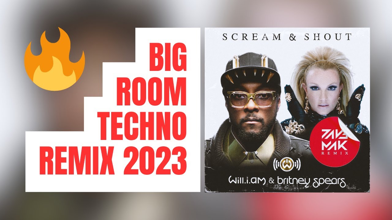 will.i.am - Scream & Shout ft. Britney Spears (Dave Mak Remix)