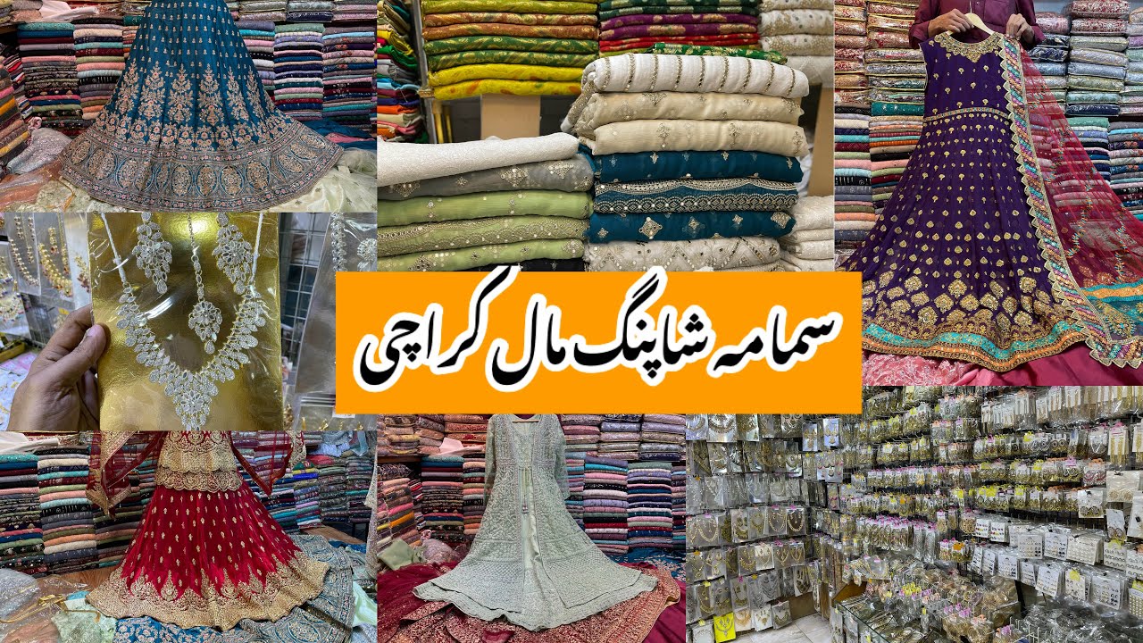 Samama Shopping Mall-Affordable maxi,bridal,fancy dress & jewelry Shopping in local Mall Karachi