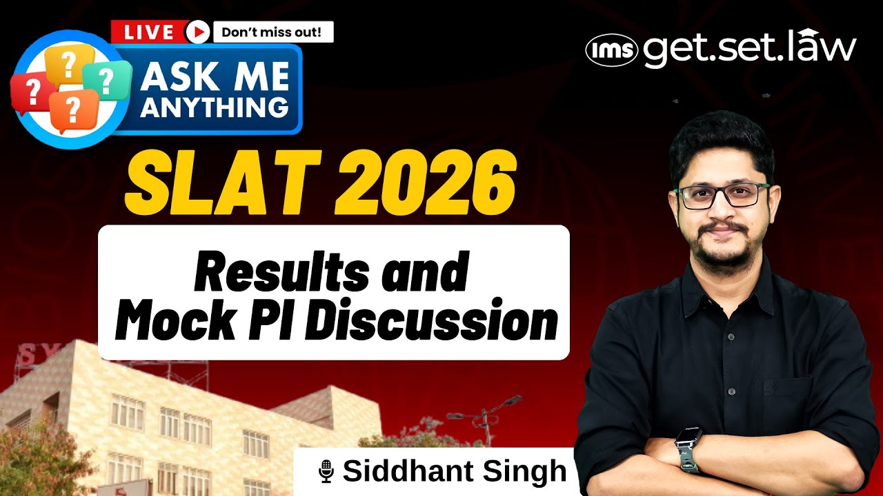 SLAT 2026 Results and Mock PI Discussion | Ask me Anything ft. Siddhant Singh