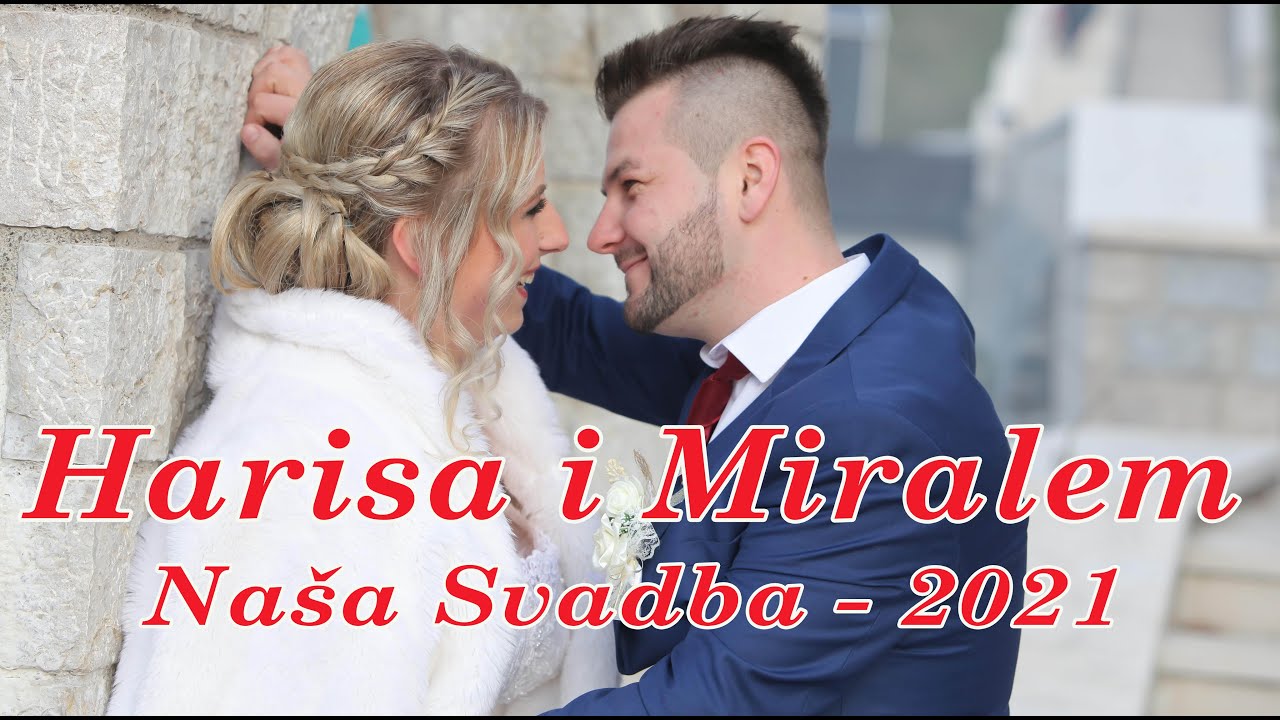 Harisa i Miralem - Svadba komplet - Tešanj 27.2.2021