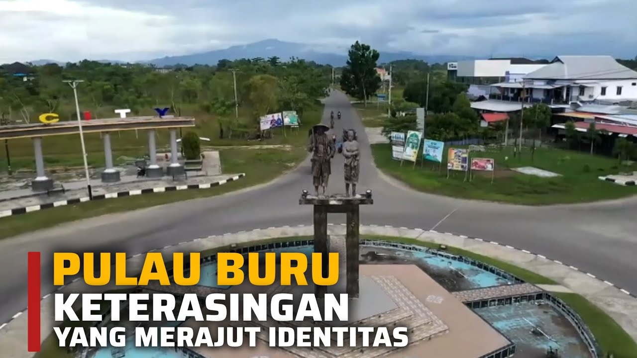 Buru: Pulau Besar dan Sunyi Yang Menyimpan Ingatan Bangsa Namun Terlupakan!