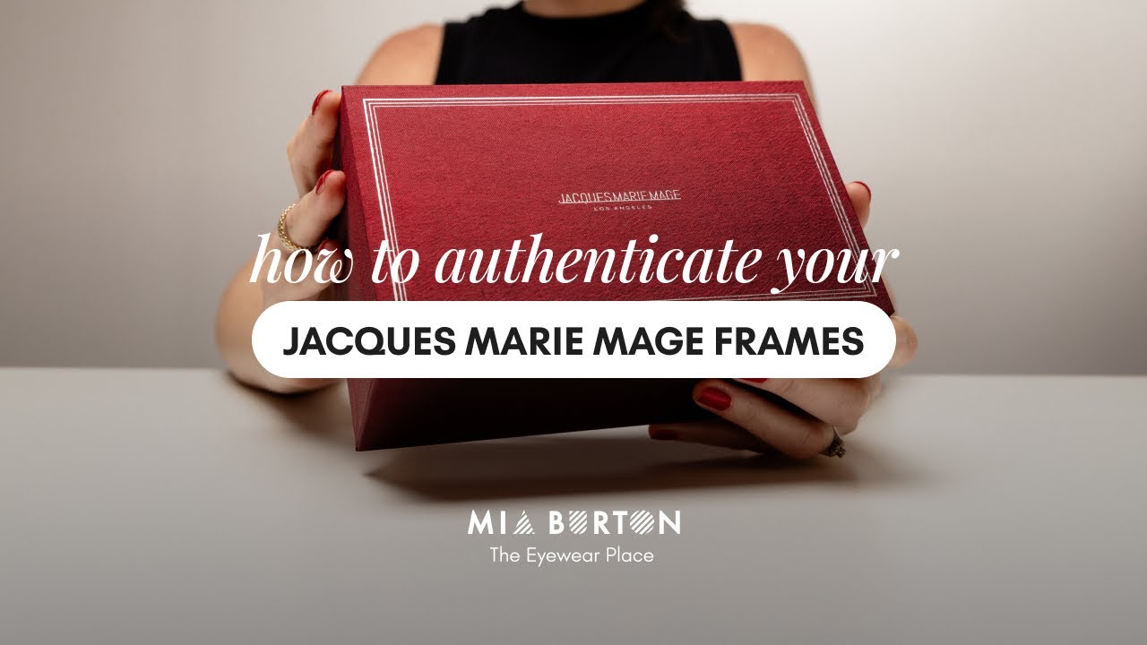 How To Know If Your Jacques Marie Mage Frames Are Real