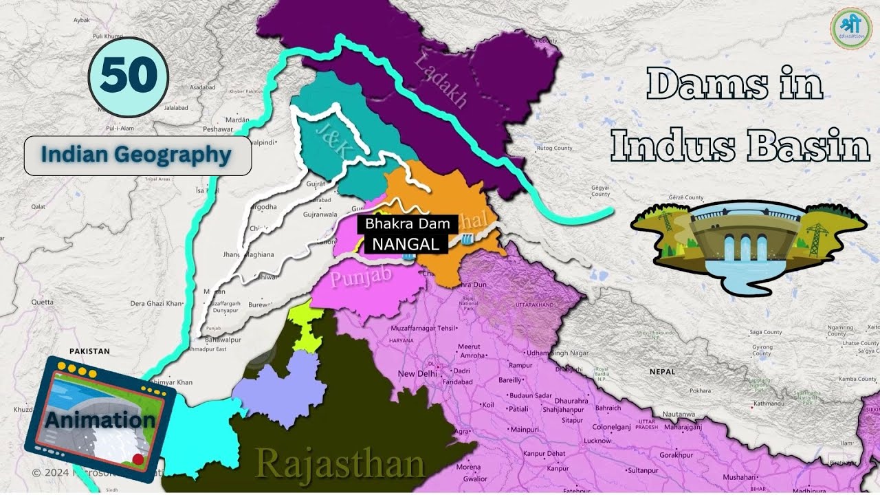 Most Important Dams in Indus River Basin - Dams on Jhelum, Chenab, Ravi, Beas & Sutlej