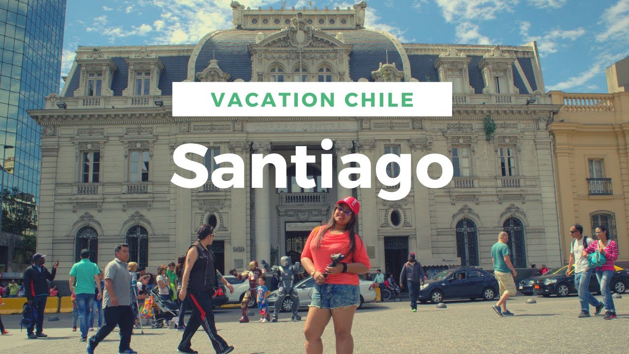 Santiago CHILE - Our Travel guide - WHAT to DO, WHERE to BE | Backpacking vacation in South America