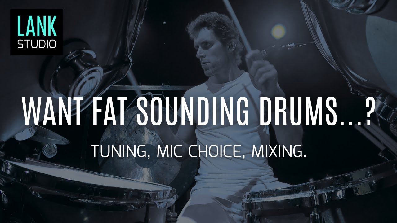 How to make your drums sound fat. (Full guide: Setup to mix)