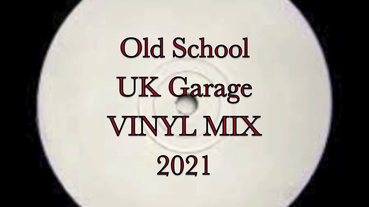 Old School UK Garage Vinyl Mix 2021