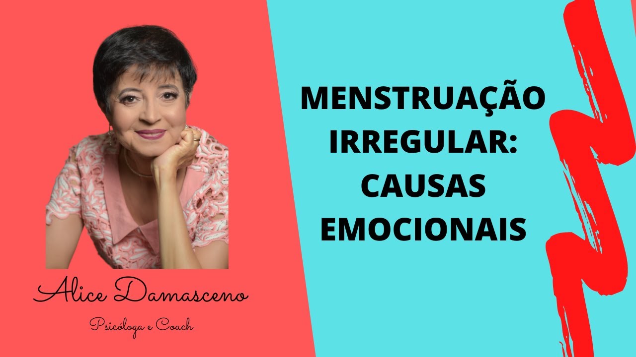 MENSTRUAÇÃO IRREGULAR: CAUSAS EMOCIONAIS