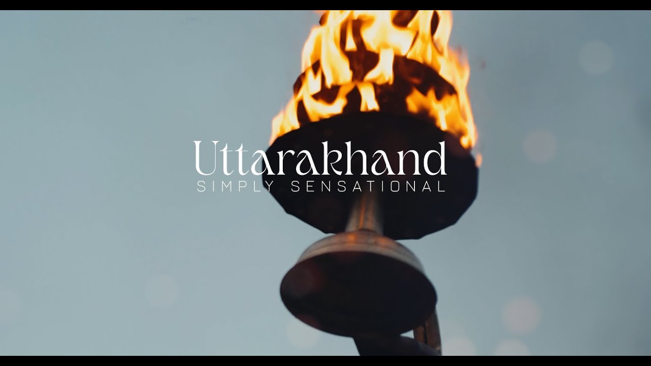 Uttarakhand Tourism - Simply Sensational