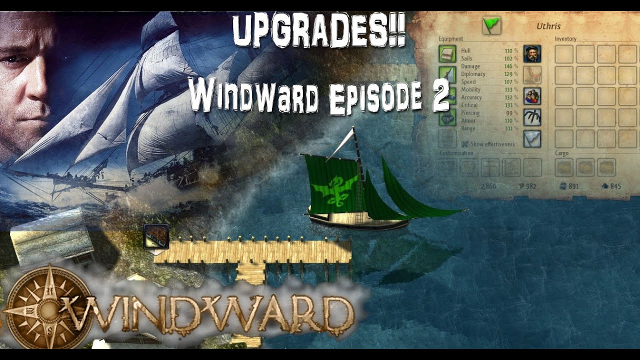 Upgrades!! | Windward #2
