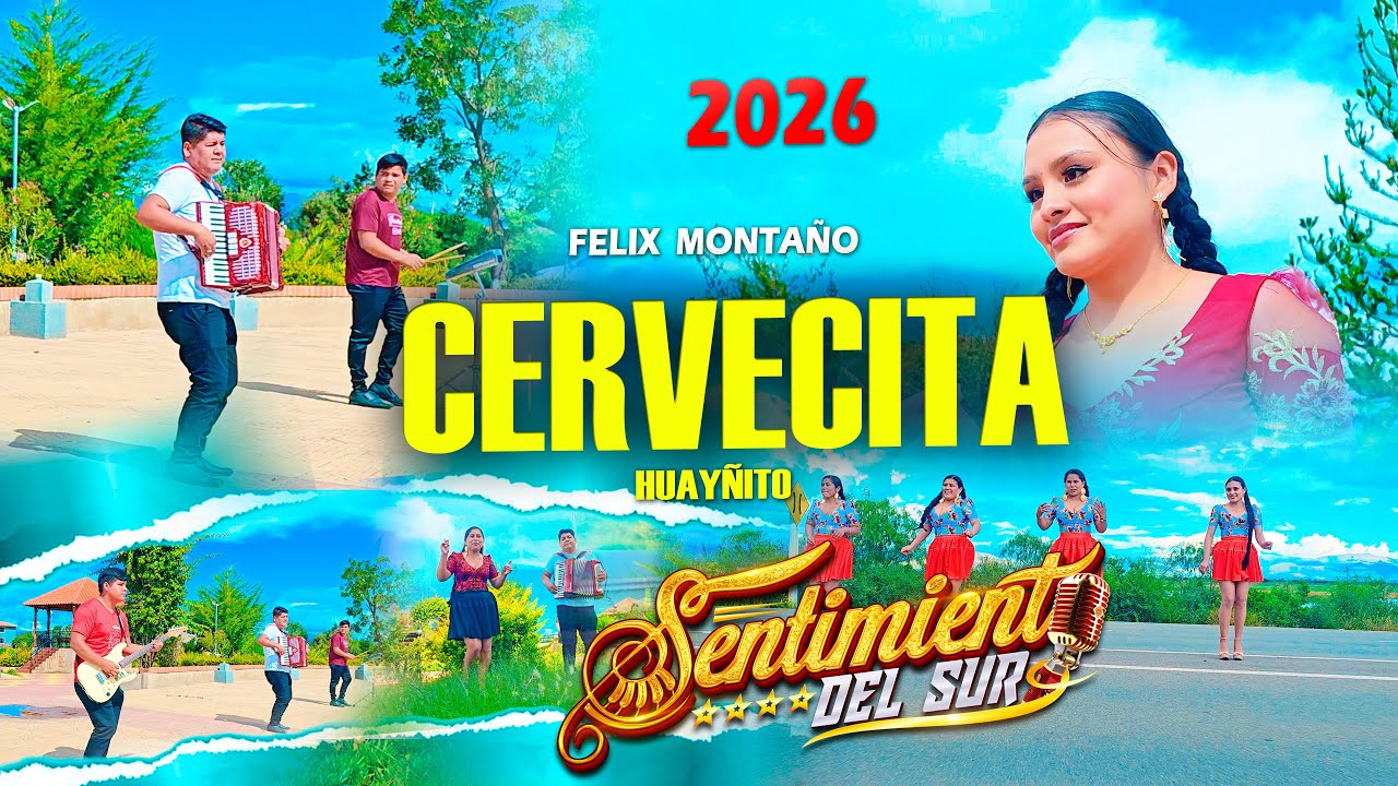 SENTIMIENTO DEL SUR   - CERVECITA (PRIMICIA 2026 )