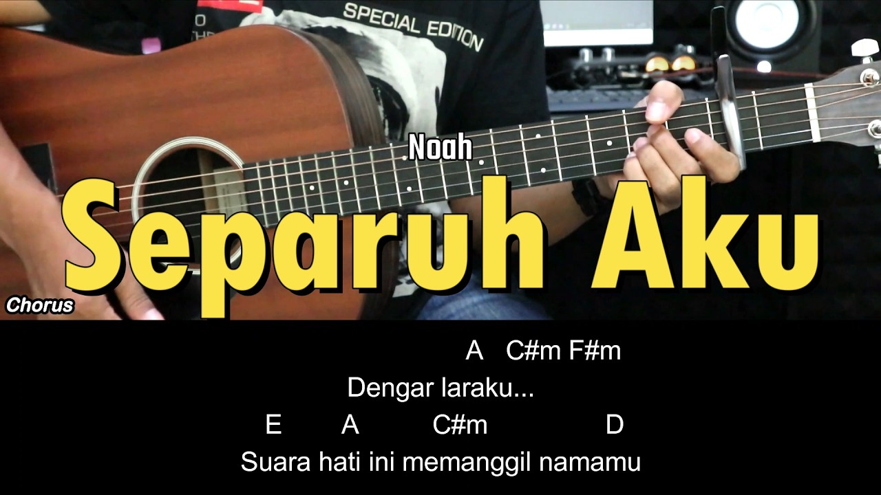Separuh Aku - Noah | Tutorial Chord Gitar Mudah dan Lirik