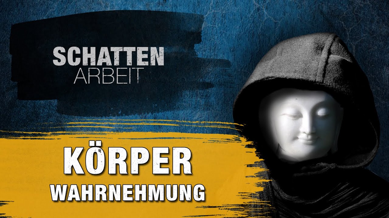 SCHATTENARBEIT | Nutze dein K&ouml;rperbewusstsein und K&ouml;rperwahrnehmung! - 2 Kurz&uuml;bungen