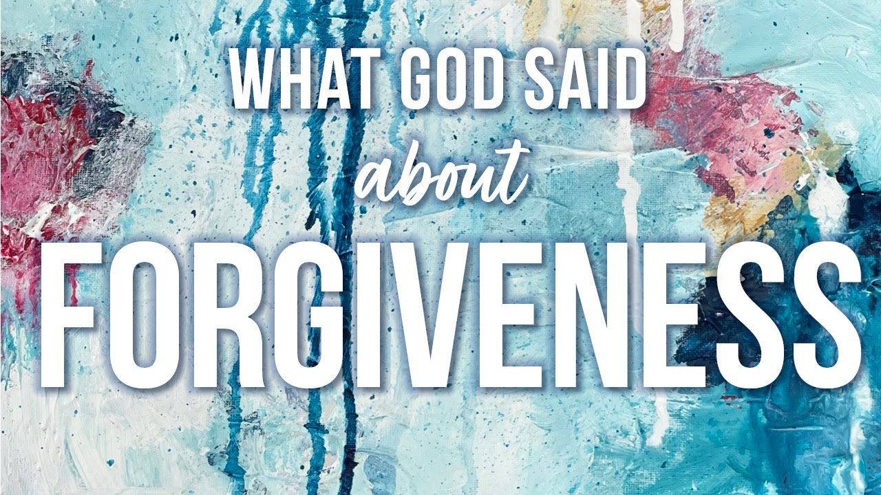 FORGIVENESS VERSES FROM THE BIBLE | DECLARATIONS | CONFESSIONS