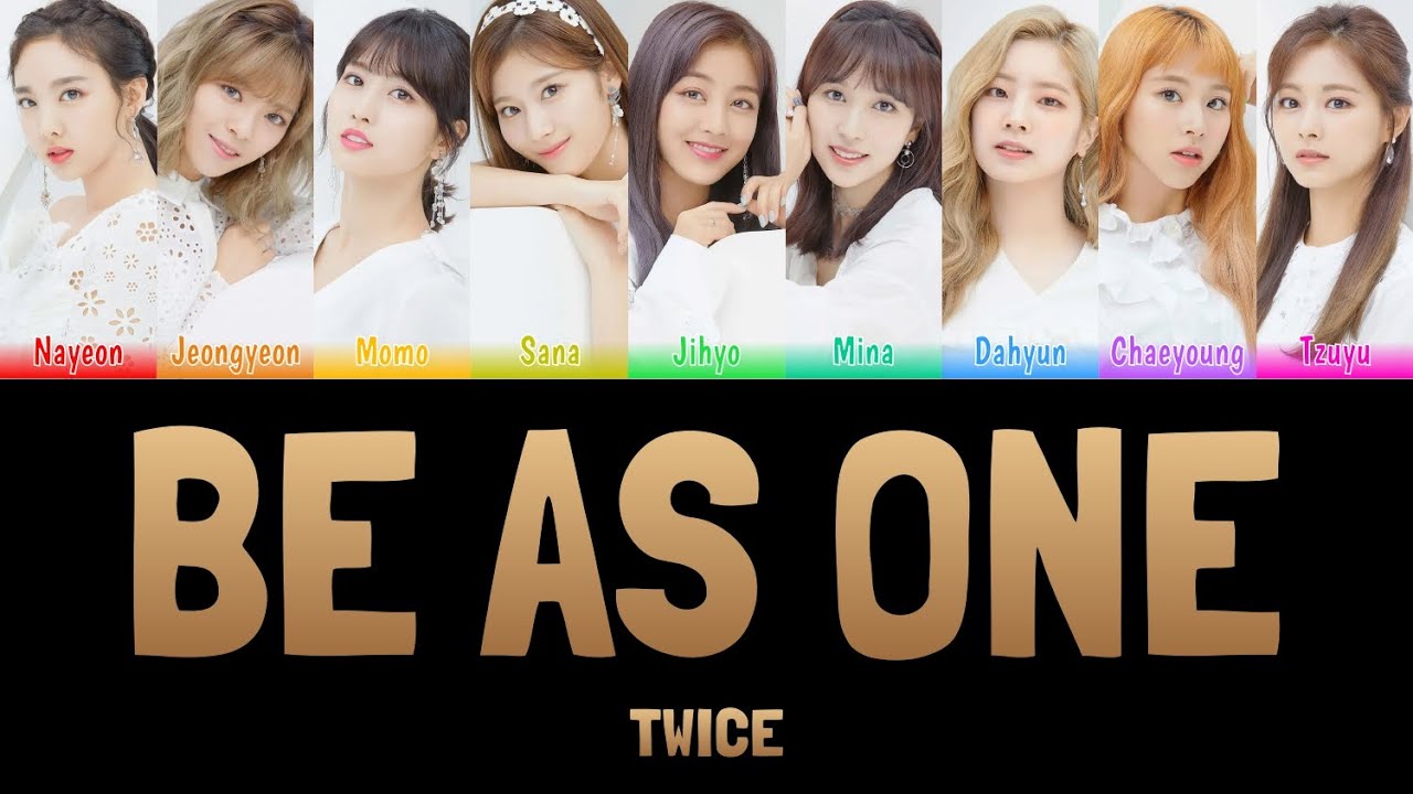 TWICE - BE AS ONE (KOREAN VER.) [Colour Coded Lyrics Han/Rom/Eng]