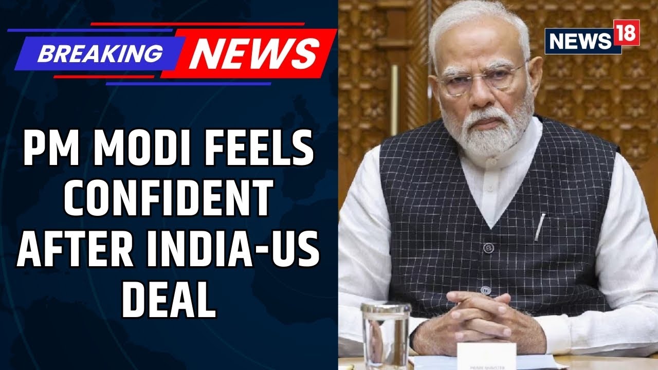 PM Modi Arrives For NDA Parliamentary Meet, Highlights Self-Confidence After US Trade Deal | News18