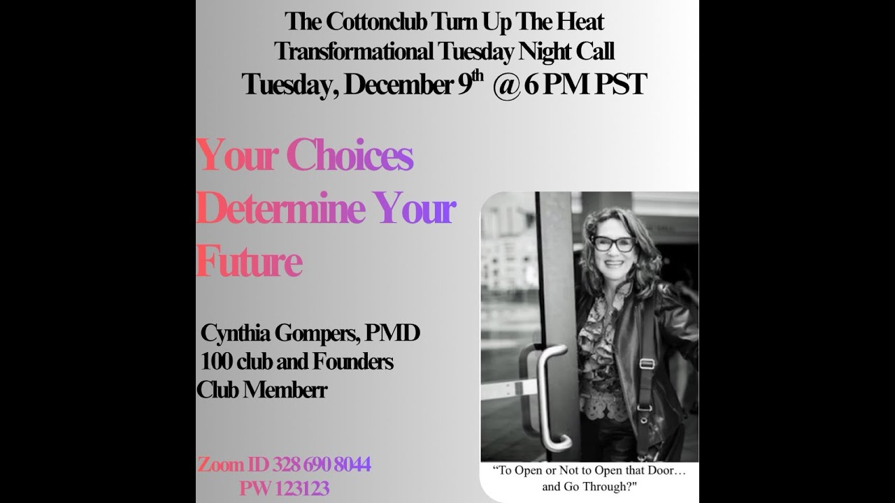 Cyntia Gompers, PMD+ 100 Club+ Founders Award, Your Choices Determine Your Future